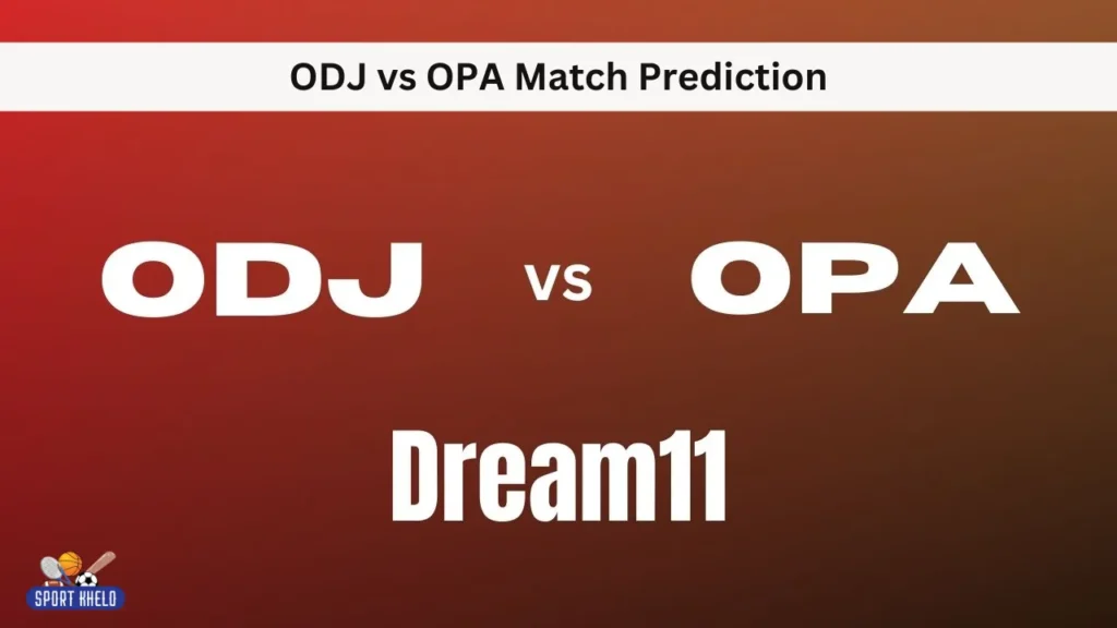 ODJ vs OPA Match Prediction