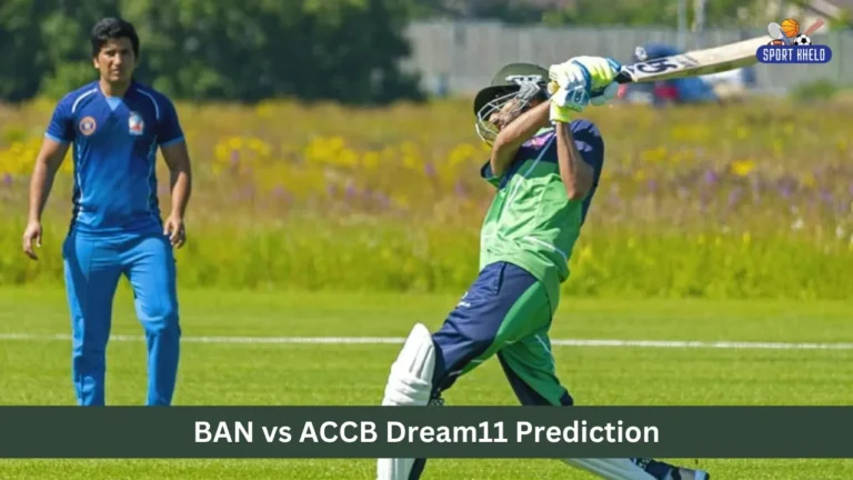 BAN vs ACCB Dream11 Prediction